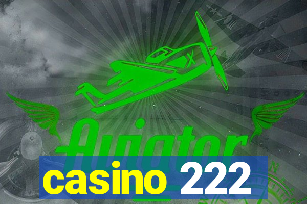 casino 222